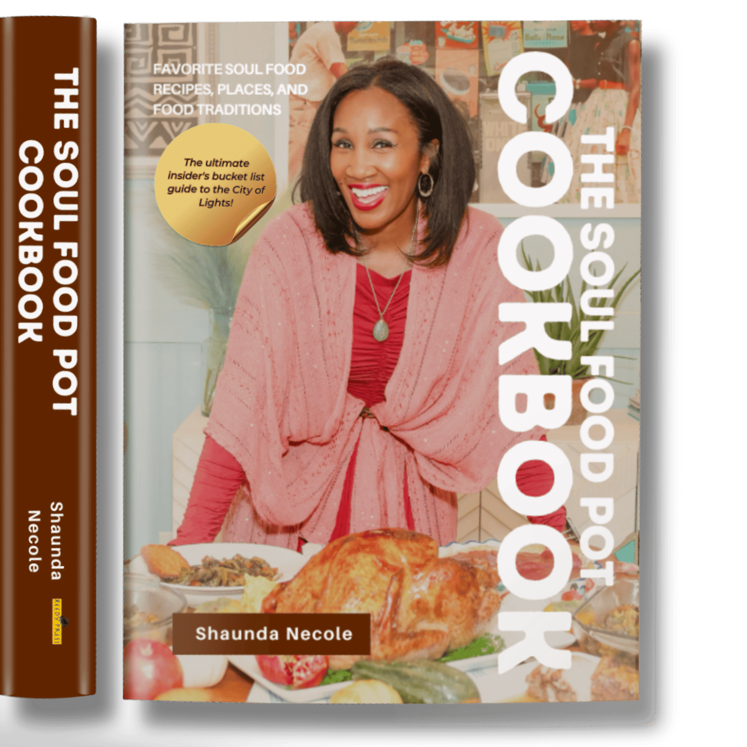 The Soul Food Pot Cookbook by Soul Food Authority & Preservationist Shaunda Necole